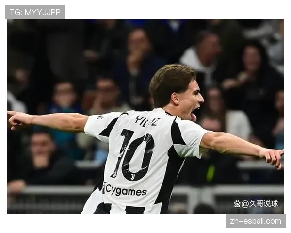 伊尔迪兹展现潜力，成尤文图斯锋线未来希望